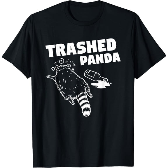 Trashed Panda Raccoon Funny for Men Women T-Shirt- American fashion hot selling casual retro high quality 100% cotton T-shirt 1 piece