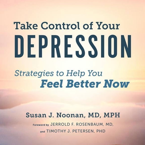 Take Control of Your Depression: Strategies to Help You Feel Better Now (Audiobook)