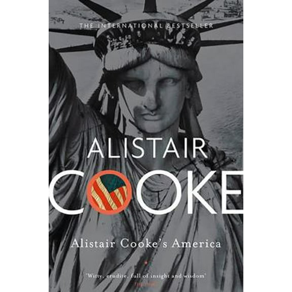 Pre-Owned Alistair Cooke's America (Paperback) 0465018823 9780465018826