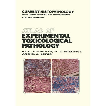 Current Histopathology Atlas of Experimental Toxicological Pathology, Book 13, (Paperback)