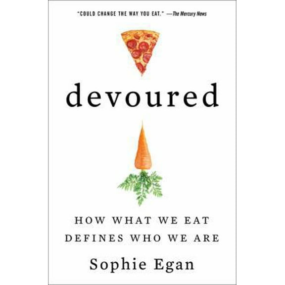 Pre-Owned Devoured: How What We Eat Defines Who We Are (Paperback) 0062390996 9780062390998
