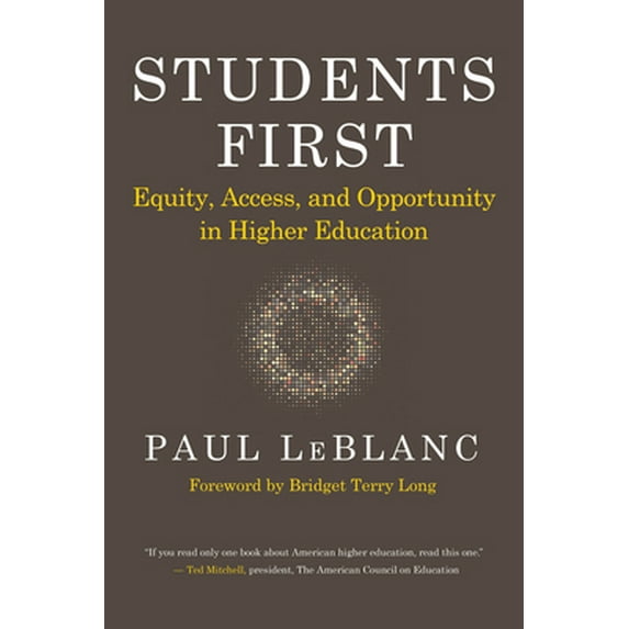 Pre-Owned Students First: Equity, Access, and Opportunity in Higher Education (Paperback) 1682536750 9781682536759