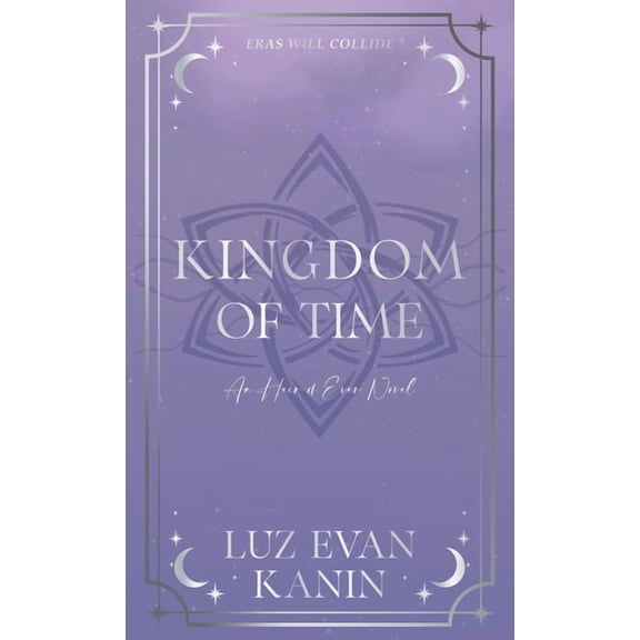 Heir of Ever Kingdom of Time, (Hardcover)