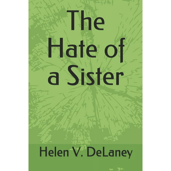 The Hate of a Sister (Paperback)
