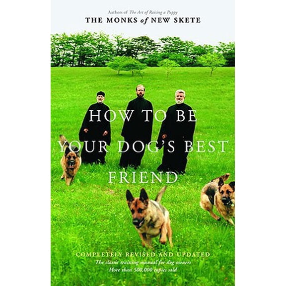 Pre-Owned How to Be Your Dog's Best Friend: The Classic Manual for Dog Owners (Hardcover) 0316610003 9780316610001
