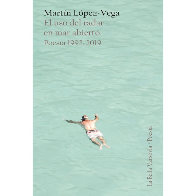 Libro El Uso Del Radar En Mar Abierto Tapa Blanda, Autor Martin Lopezvega, Editorial La Bella Varsovia