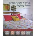 thumbnail image 3 of Bedroom Style, Perfectly Pieced : 5 Styles, 10 Patterns, 50 Quilts (Paperback), 3 of 3