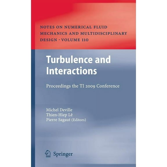 Notes on Numerical Fluid Mechanics and M Turbulence and Interactions: Proceedings the Ti 2009 Conference, Book 110, (Hardcover)