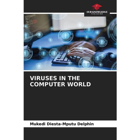 Viruses in the Computer World, (Paperback)