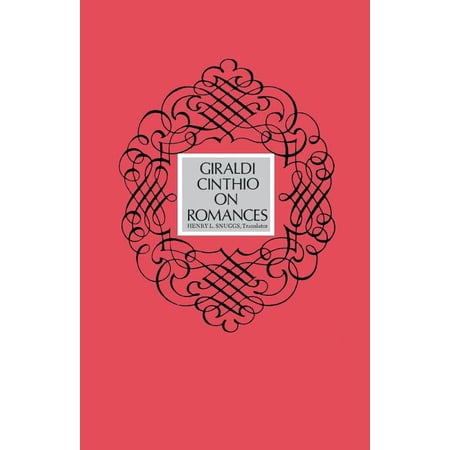 Giraldi Cinthio on Romances (Paperback)