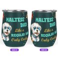 thumbnail image 2 of Maltese Dad Like a Regular Dad Only Cooler Happy Father's Day 12oz Stainless Steel Wine Tumbler Insulated Cup with Lid Maltese Dog Lover Gifts Idea - 02007, 2 of 5