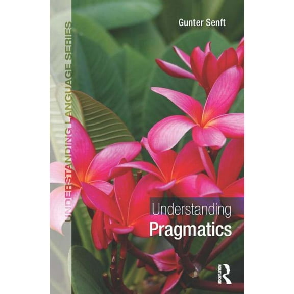Understanding Language Understanding Pragmatics, (Paperback)
