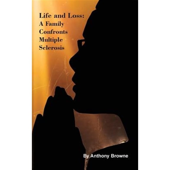 Pre-Owned Life and Loss: A Family Confronts Multiple Sclerosis