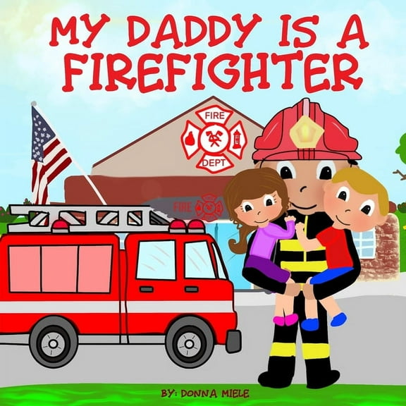 My Daddy is a Firefighter, (Paperback)