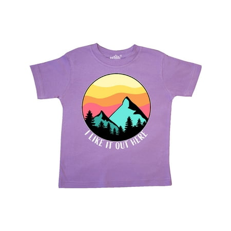 

Inktastic I Like it Out Here Mountains at Sunset Gift Toddler Boy or Toddler Girl T-Shirt