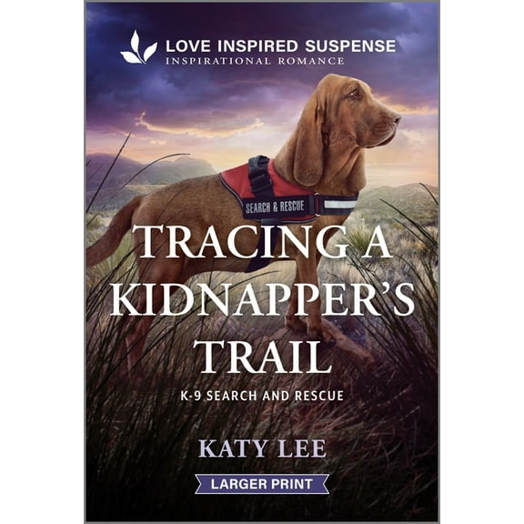 K-9 Search and Rescue Tracing a Kidnapper's Trail, Book 18, (Paperback)
