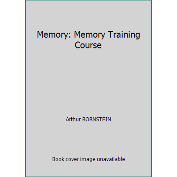 Pre-Owned Memory: Memory Training Course (Hardcover) 0840337450 9780840337450