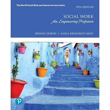Pre-Owned Social Work: An Empowering Profession (Paperback) 0134695798 9780134695792