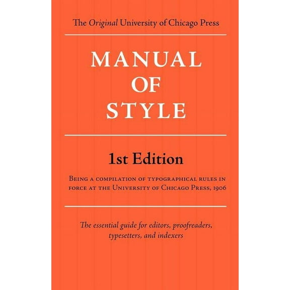 Manual of Style (Chicago 1st Edition) (Paperback)