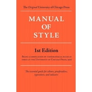 Manual of Style (Chicago 1st Edition) (Paperback)