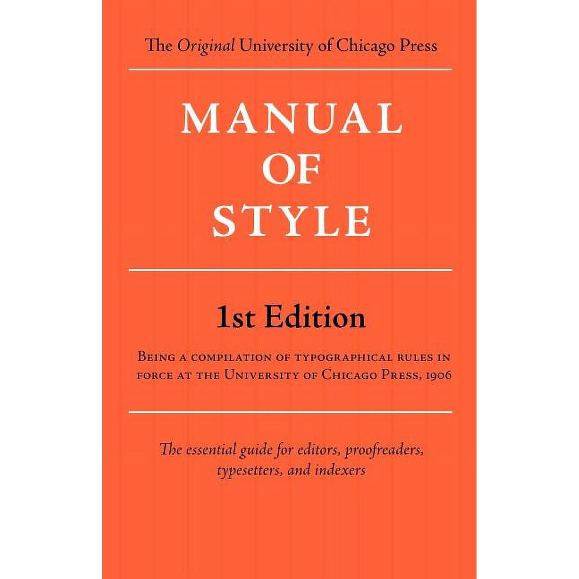 Manual of Style (Chicago 1st Edition) (Paperback)