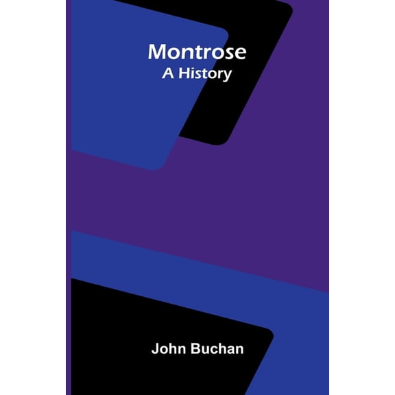 Montrose: A History, (Paperback)
