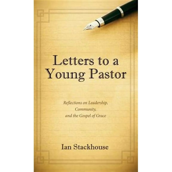Letters to a Young Pastor (Hardcover)