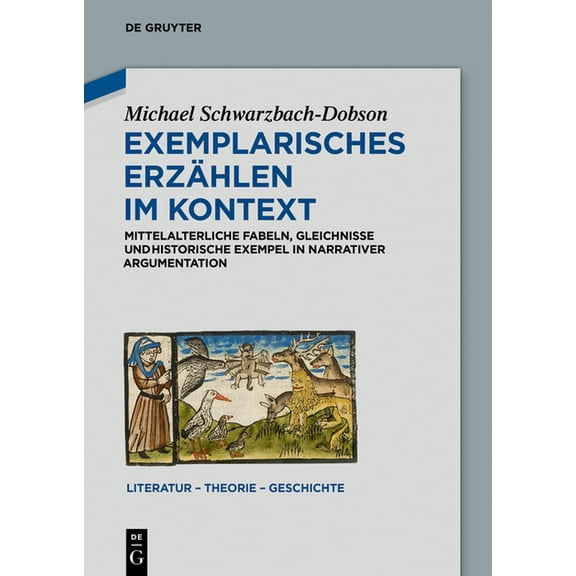 Literatur - Theorie - Geschichte Exemplarisches ErzÃ¤hlen im Kontext, Book 13, (Hardcover)