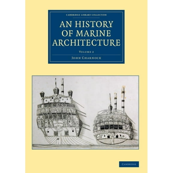 An History of Marine Architecture, (Paperback)