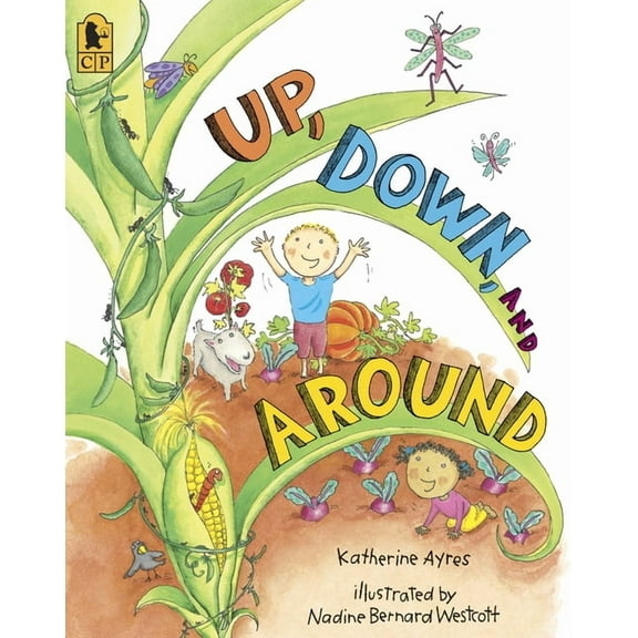 Big Books Up, Down, and Around Big Book: (A Rhyming Introduction to the Wonder of Plants, Food, and Gardening - Perfect for Classr, (Paperback)