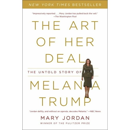 The Art of Her Deal : The Untold Story of Melania Trump (Paperback)