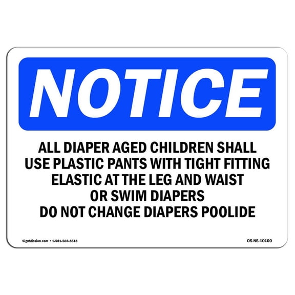 SignMission OS-NS-A-710-L-10100 7 x 10 in. OSHA Notice Sign - All Diaper Aged Children Shall Use Plastic