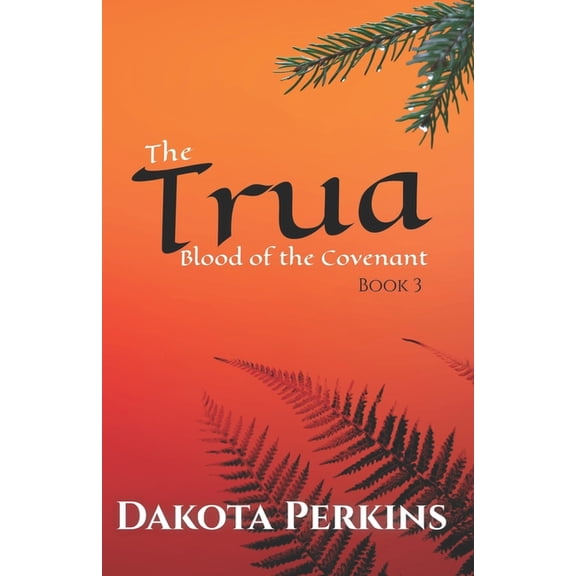 The Trua The Trua: Book Three, Book 3, (Paperback)