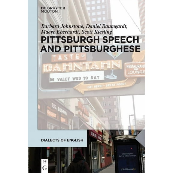 Dialects of English [Doe] Pittsburgh Speech and Pittsburghese, Book 11, (Hardcover)