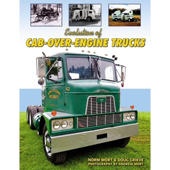 Evolution of Cab-Over-Engine Trucks (Paperback)