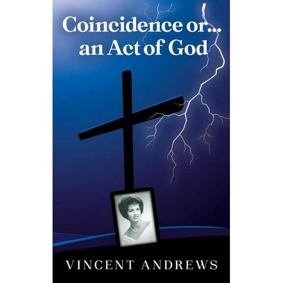 Coincidence or.....an Act of God, (Hardcover)