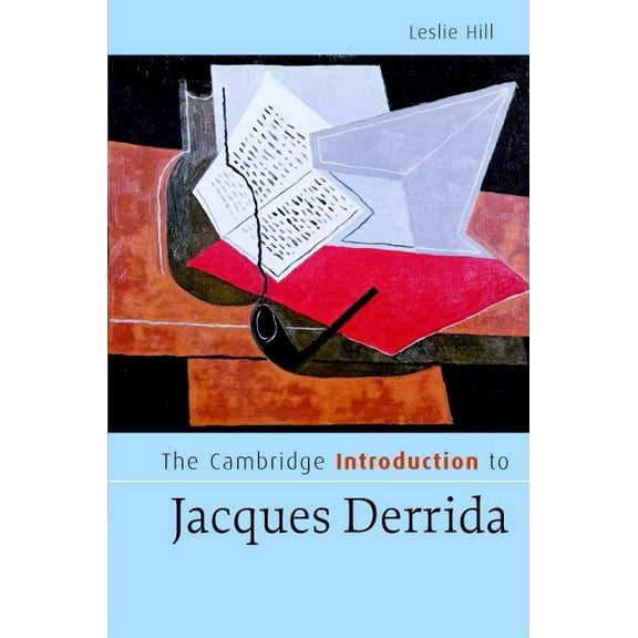 Cambridge Introductions to Literature (H The Cambridge Introduction to Jacques Derrida, (Hardcover)