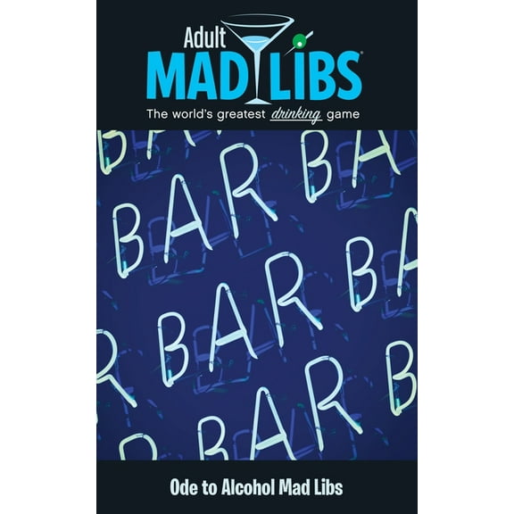 Adult Mad Libs Ode to Alcohol Mad Libs: World's Greatest Party Game, (Paperback)