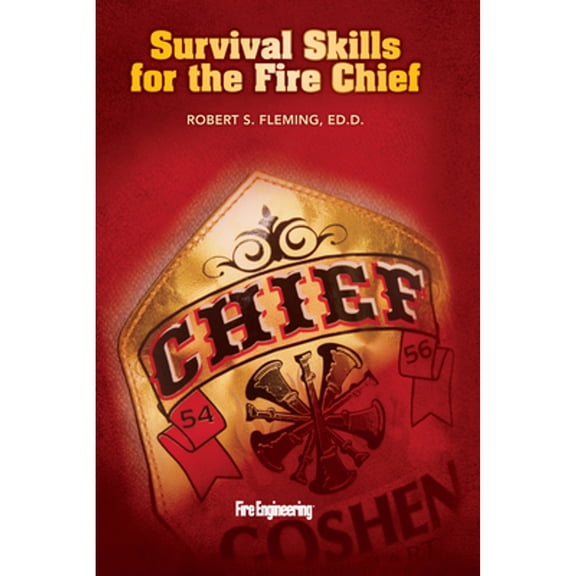 Pre-Owned Fire Engineering: Survival Skills for the Fire Chief (Hardcover)