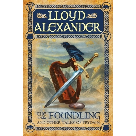 Chronicles of Prydain The Foundling: And Other Tales of Prydain, Book 6, (Paperback)