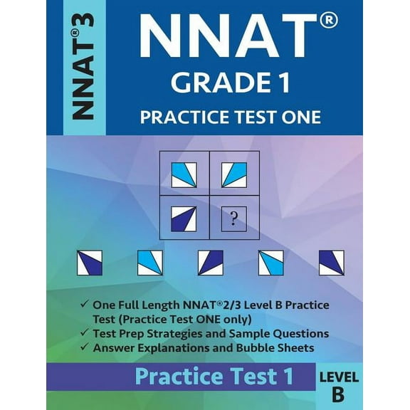 Nnat Grade 1 - Nnat3 - Level B: Nnat Practice Test 1: Nnat 3 - Grade 1 - Test Prep Book for the Naglieri Nonverbal Ability Test