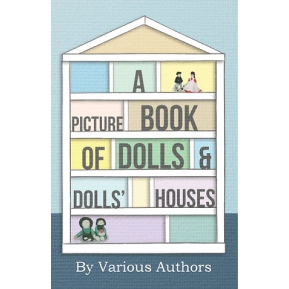 A Picture Book Of Doll's And Doll's Houses