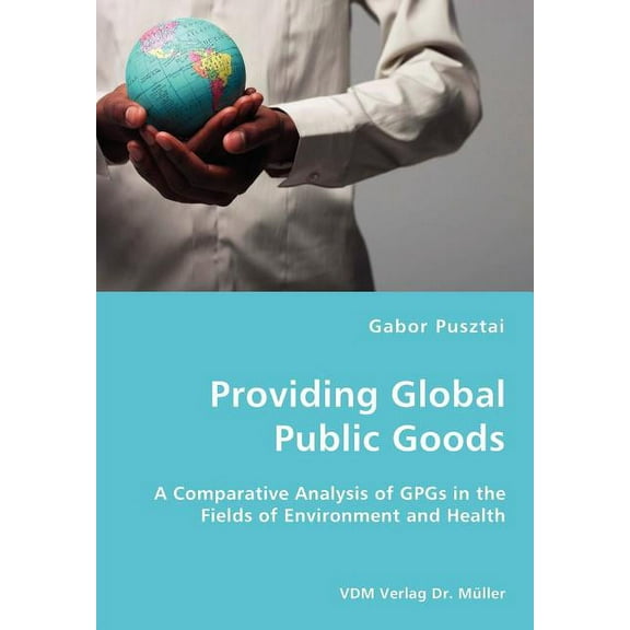 Providing Global Public Goods (Paperback)