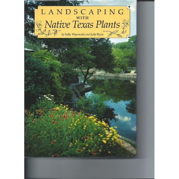 Pre-Owned Landscaping with Native Texas Plants (Hardcover) 0877190046 9780877190042