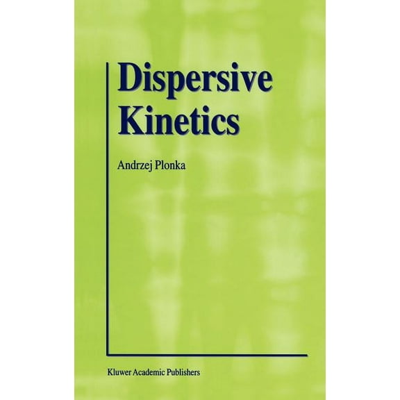 Dispersive Kinetics, (Hardcover)