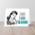 thumbnail image 4 of CafePress - I'M Done Divorce Party - Greeting Card, Blank Inside Matte, 4 of 4