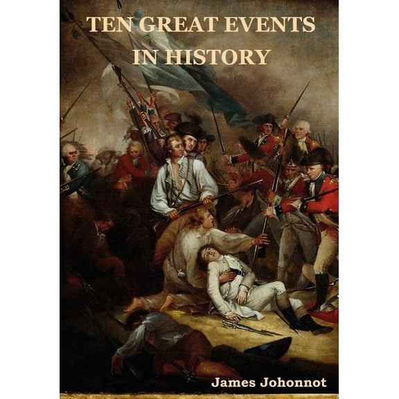 Ten Great Events in History (Paperback)