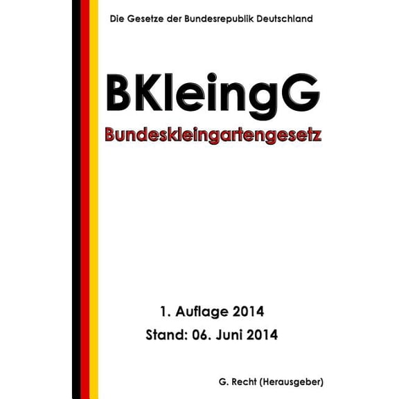 Bundeskleingartengesetz (Bkleingg)