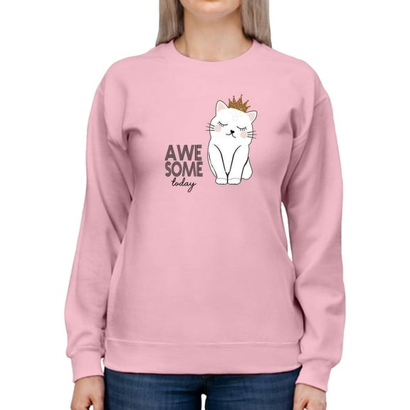 Awesome Today Cat Crown Sweatshirt Women -Image by Shutterstock, Female Medium