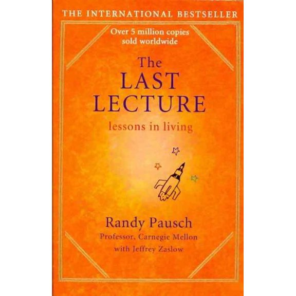 Pre-Owned The Last Lecture: Lessons in Living (Paperback) 0340978503 9780340978504